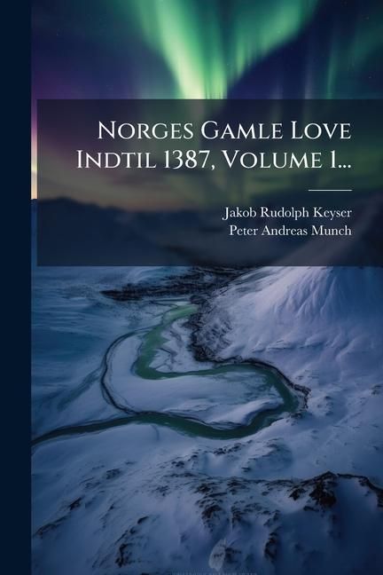 Produktbild: Norges Gamle Love Indtil 1387, Volume 1...