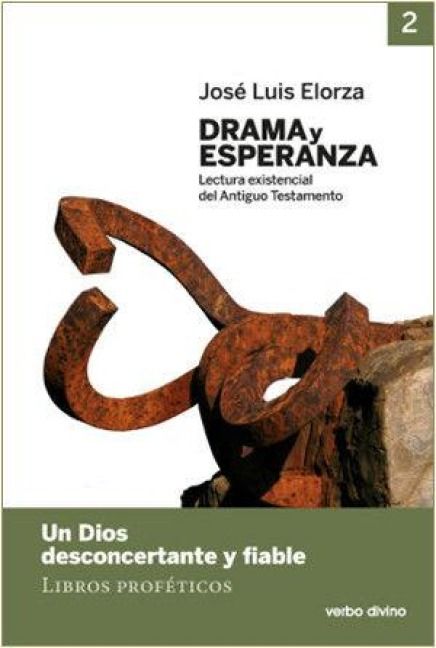 Produktbild: Drama y esperanza II : lectura existencial del Antiguo Testamento : un Dios desconcertante y fiable. Libros prof&eacute;ticos