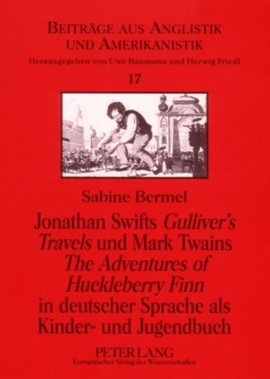 Produktbild: Jonathan Swifts &laquo;Gulliver&rsquo;s Travels&raquo; und Mark Twains &laquo;The Adventures of Huckleberry Finn&raquo; in deutscher Sprache als Kinder- und Jugendbuch