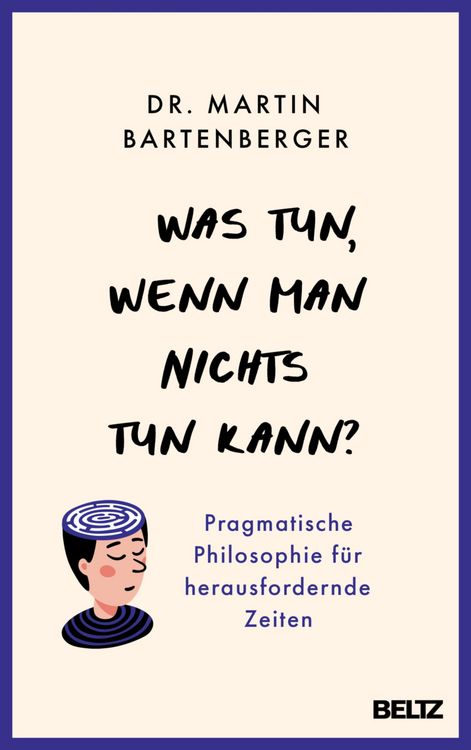 Produktbild: Was tun, wenn man nichts tun kann?