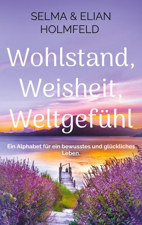 Produktbild: Wohlstand, Weisheit, Weltgef&uuml;hl