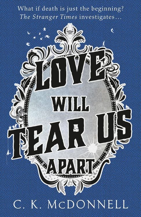 Bild vom Artikel Love Will Tear Us Apart vom Autor C. K. McDonnell