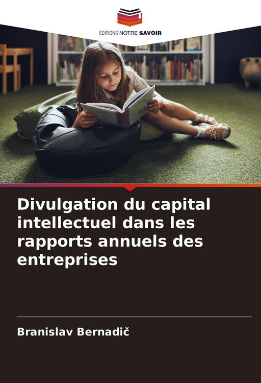 Produktbild: Divulgation du capital intellectuel dans les rapports annuels des entreprises