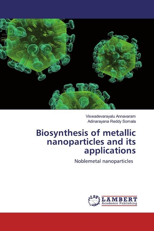 Produktbild: Biosynthesis of metallic nanoparticles and its applications