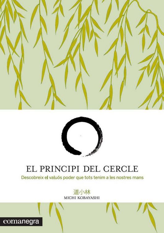 Produktbild: El principi del cercle : descobreix el valu&oacute;s poder que tots tenim a les nostres mans