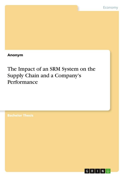 Produktbild: The Impact of an SRM System on the Supply Chain and a Company's Performance