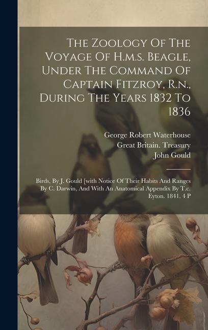 Produktbild: The Zoology Of The Voyage Of H.m.s. Beagle, Under The Command Of Captain Fitzroy, R.n., During The Years 1832 To 1836
