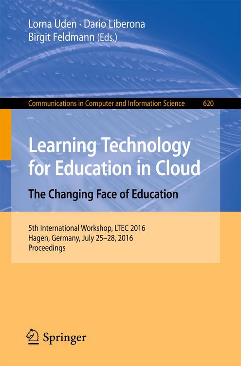 Produktbild: Learning Technology for Education in Cloud - The Changing Face of Education