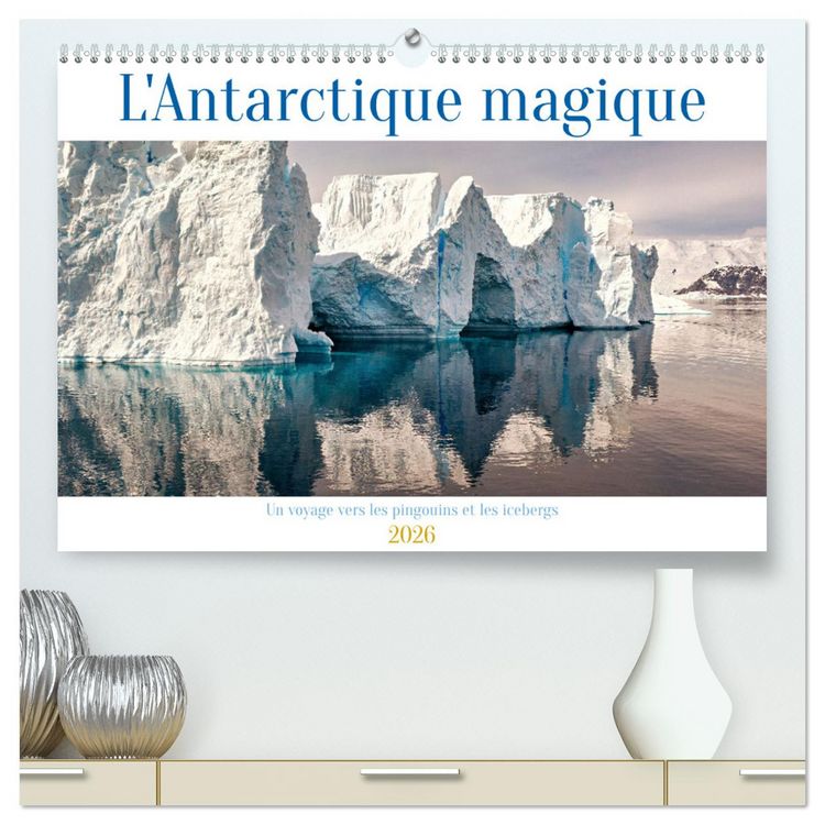 Produktbild: L'Antarctique magique (Calendrier mural 2026 DIN A2 vertical) calendrier de bureau