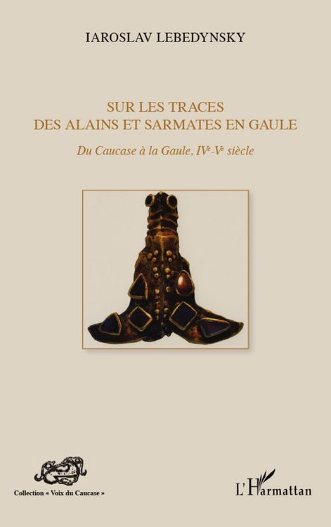 Produktbild: Sur les traces des Alains et Sarmates en Gaule