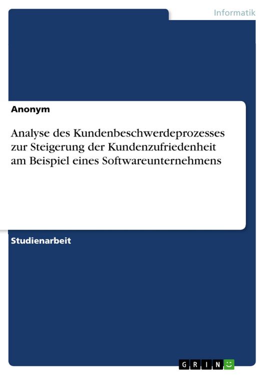 Produktbild: Analyse des Kundenbeschwerdeprozesses zur Steigerung der Kundenzufriedenheit am Beispiel eines Softwareunternehmens