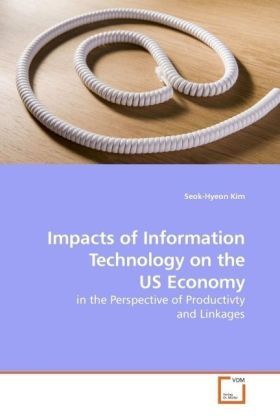 Produktbild: Kim, S: Impacts of Information Technology on the US Economy