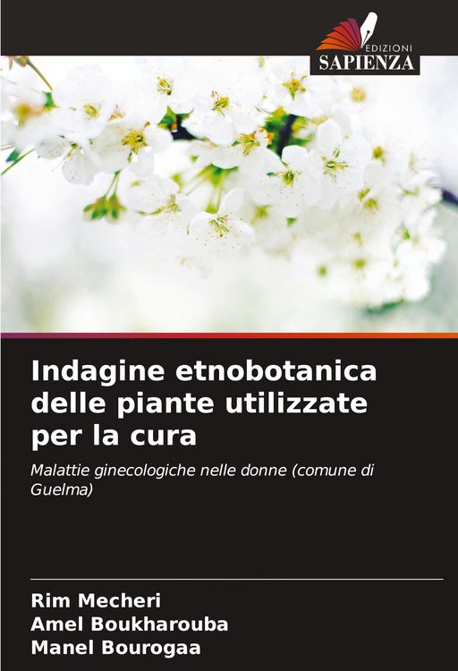 Produktbild: Indagine etnobotanica delle piante utilizzate per la cura