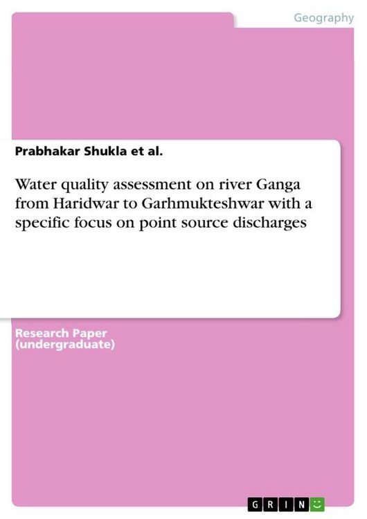Produktbild: Water quality assessment on river Ganga from Haridwar to Garhmukteshwar with a specific focus on point source discharges