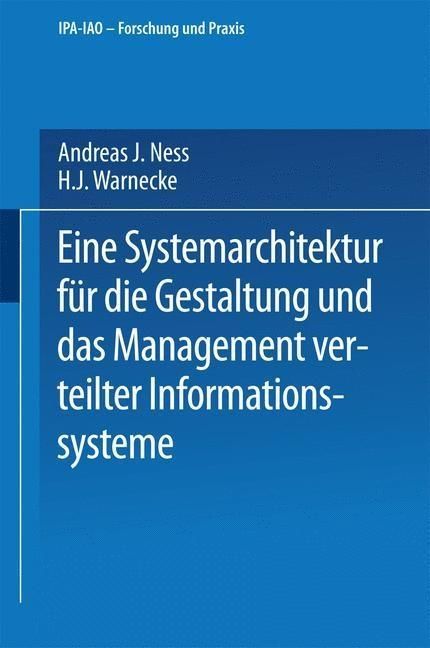 Produktbild: Eine Systemarchitektur f&uuml;r die Gestaltung und das Management verteilter Informationssysteme