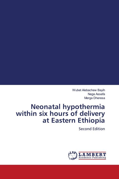 Produktbild: Neonatal hypothermia within six hours of delivery at Eastern Ethiopia