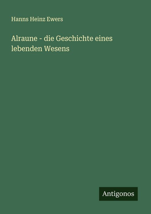Produktbild: Alraune - die Geschichte eines lebenden Wesens