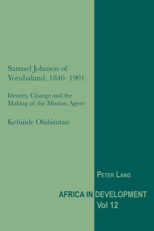 Produktbild: Samuel Johnson of Yorubaland, 1846-1901