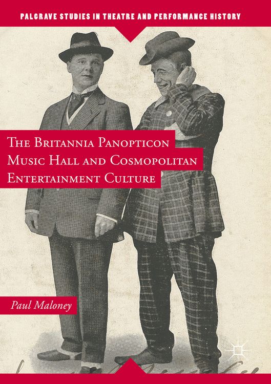 Produktbild: The Britannia Panopticon Music Hall and Cosmopolitan Entertainment Culture