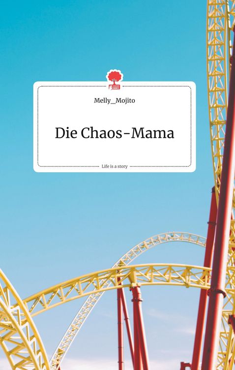 Produktbild: Die Chaos-Mama. Life is a Story - story.one