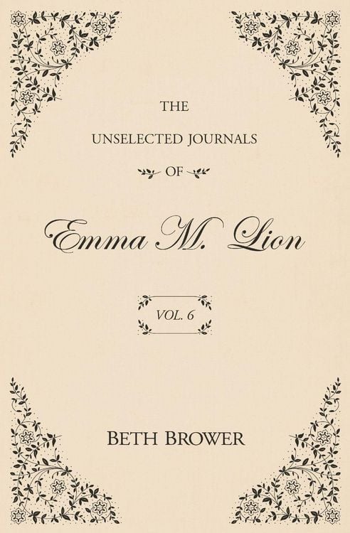 Produktbild: The Unselected Journals of Emma M. Lion