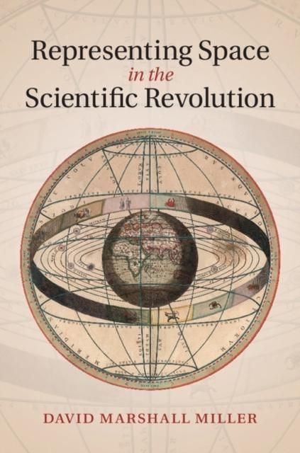 Produktbild: Representing Space in the Scientific Revolution