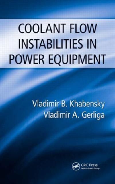 Produktbild: Khabensky, V: Coolant Flow Instabilities in Power Equipment
