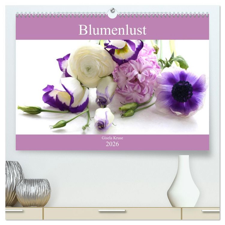 Produktbild: Blumenlust (hochwertiger Premium Wandkalender 2026 DIN A2 quer), Kunstdruck in Hochglanz