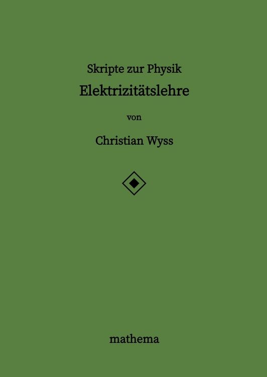 Produktbild: Skripte zur Physik - Elektrizit&auml;tslehre