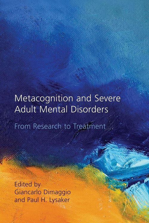 Produktbild: Metacognition and Severe Adult Mental Disorders