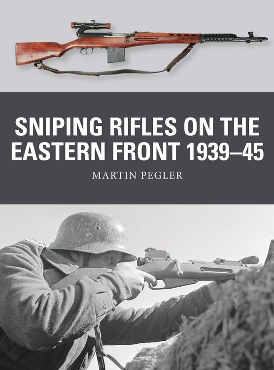 Produktbild: Sniping Rifles on the Eastern Front 1939-45