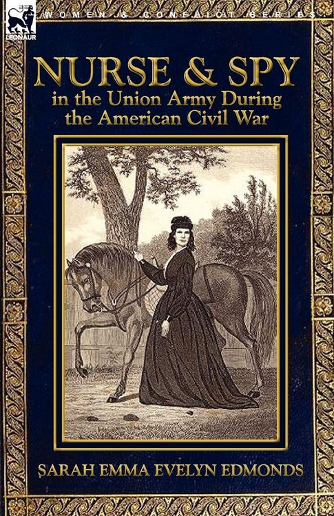 Produktbild: Nurse and Spy in the Union Army During the American Civil War
