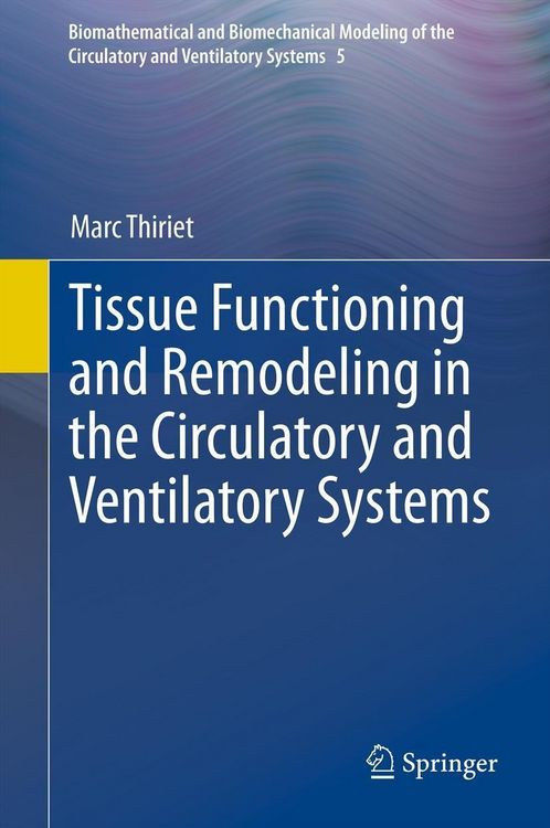 Produktbild: Tissue Functioning and Remodeling in the Circulatory and Ventilatory Systems