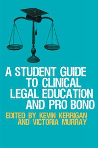 Produktbild: A Student Guide to Clinical Legal Education and Pro Bono