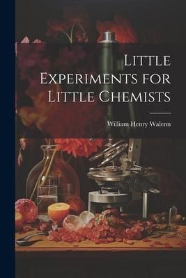 Produktbild: Little Experiments for Little Chemists