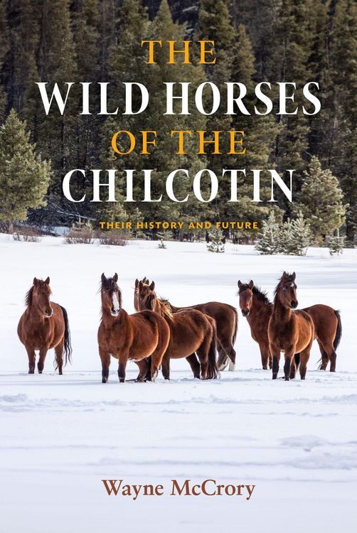 Produktbild: The Wild Horses of the Chilcotin
