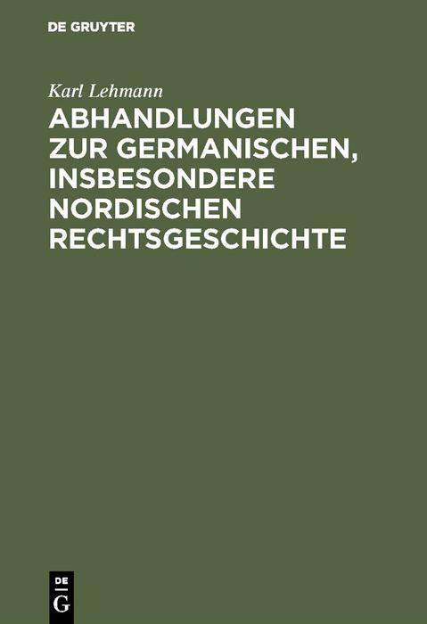 Produktbild: Abhandlungen zur germanischen, insbesondere nordischen Rechtsgeschichte