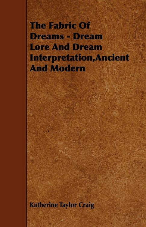 Produktbild: The Fabric of Dreams - Dream Lore and Dream Interpretation, Ancient and Modern