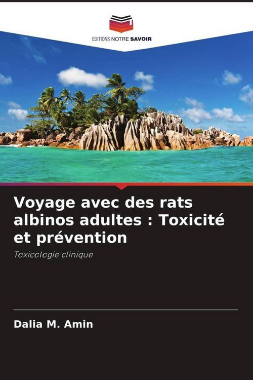 Produktbild: Voyage avec des rats albinos adultes : Toxicit&eacute; et pr&eacute;vention