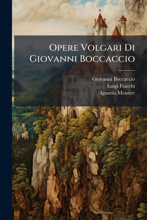 Produktbild: Opere Volgari Di Giovanni Boccaccio