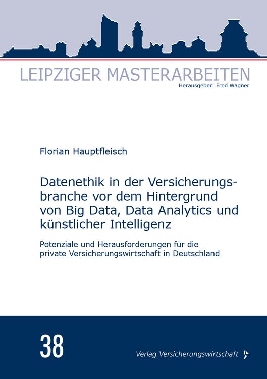 Produktbild: Datenethik in der Versicherungsbranche vor dem Hintergrund von Big Data, Data Analytics und k&uuml;nstlicher Intelligenz