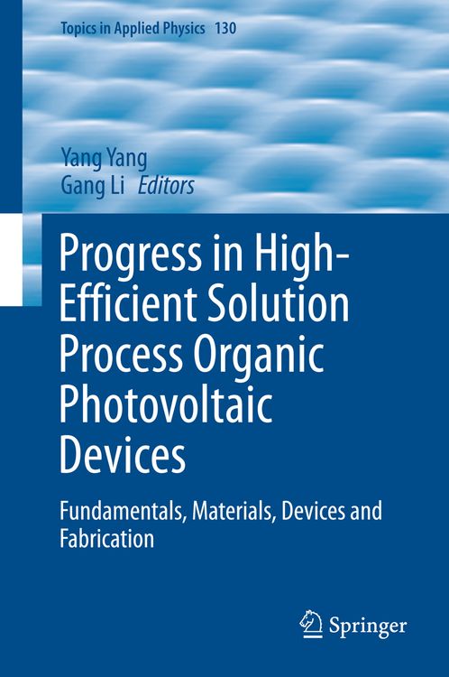 Produktbild: Progress in High-Efficient Solution Process Organic Photovoltaic Devices