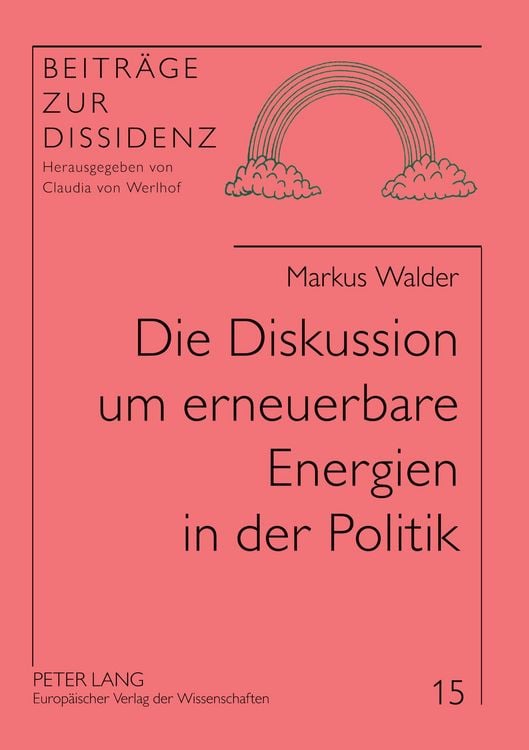 Produktbild: Die Diskussion um erneuerbare Energien in der Politik