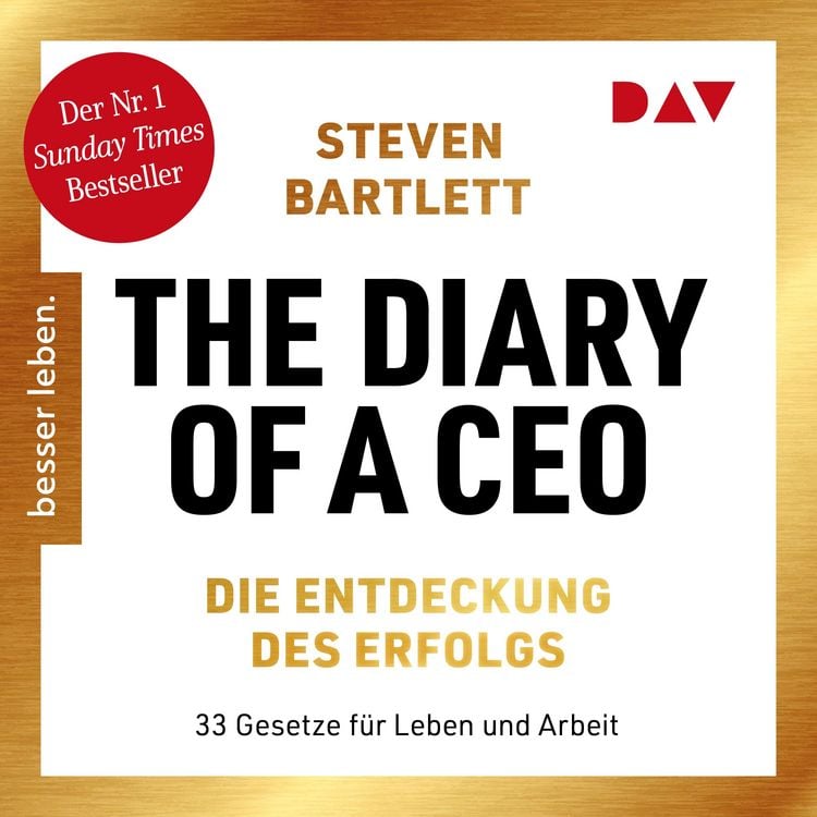 Produktbild: The Diary of a CEO &ndash; Die Entdeckung des Erfolgs. 33 Gesetze f&uuml;r Leben und Arbeit &ndash; Der Nr. 1 Sunday Times Bestseller