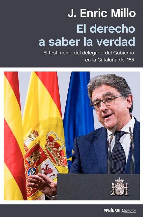 Produktbild: El derecho a saber la verdad : el testimonio del delegado del Gobierno en la Catalu&ntilde;a del 155