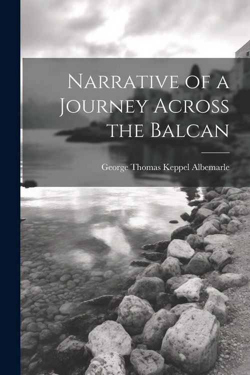 Produktbild: Narrative of a Journey Across the Balcan