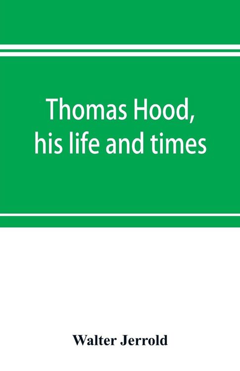 Produktbild: Thomas Hood, his life and times