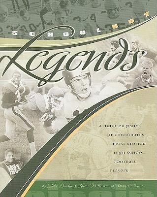 Produktbild: Schoolboy Legends: A Hundred Years of Cincinnati's Most Storied High School Football Players