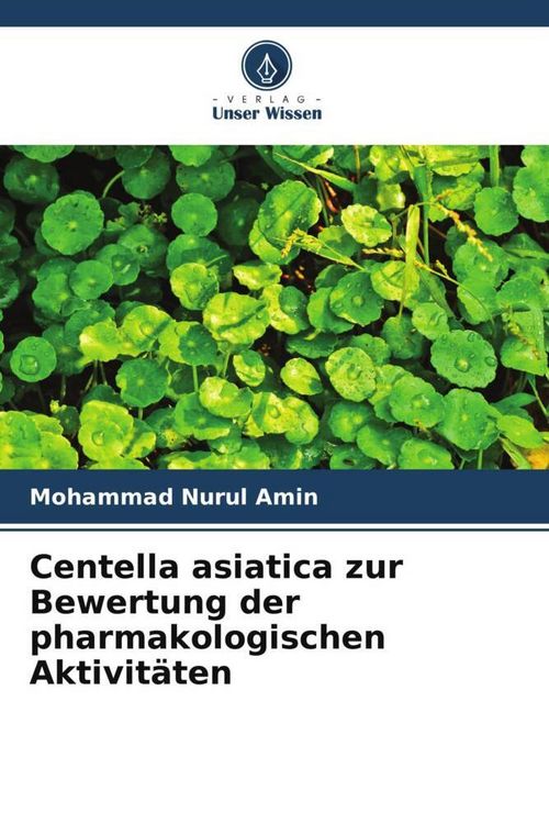 Produktbild: Centella asiatica zur Bewertung der pharmakologischen Aktivit&auml;ten