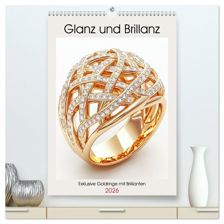 Produktbild: Glanz und Brillanz. Exklusive Goldringe mit Brillianten (hochwertiger Premium Wandkalender 2026 DIN A2 hoch), Kunstdruck in Hochglanz